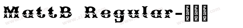MattB Regular字体转换 MattB Regular字体转换
